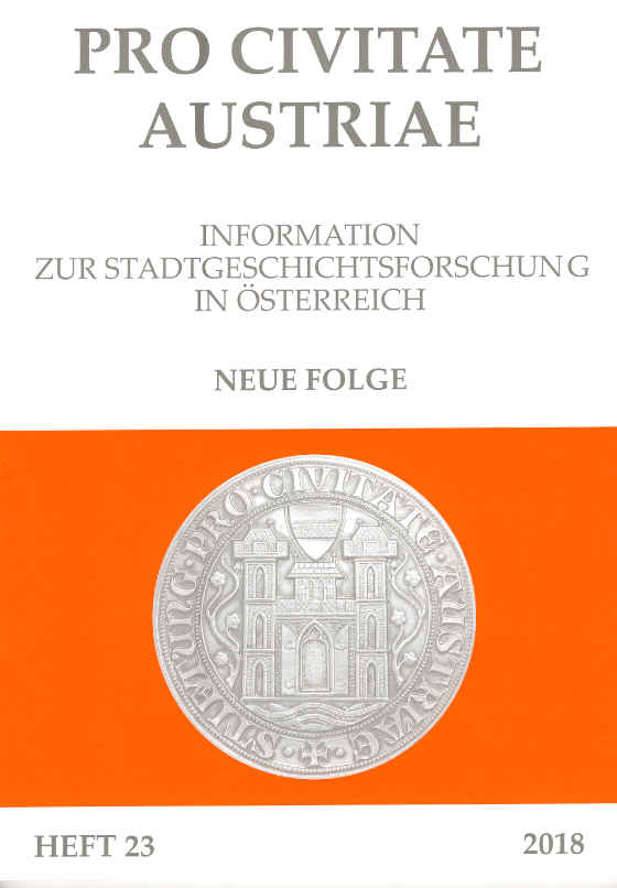 Titelblatt des Heft 23 (2018) der Reihe 'Pro Civitate Austriae, Informatione zur Stadtgeschichtsforschung in Österreich', herausgegeben vom Verein für Geschichte der Stadt Wien